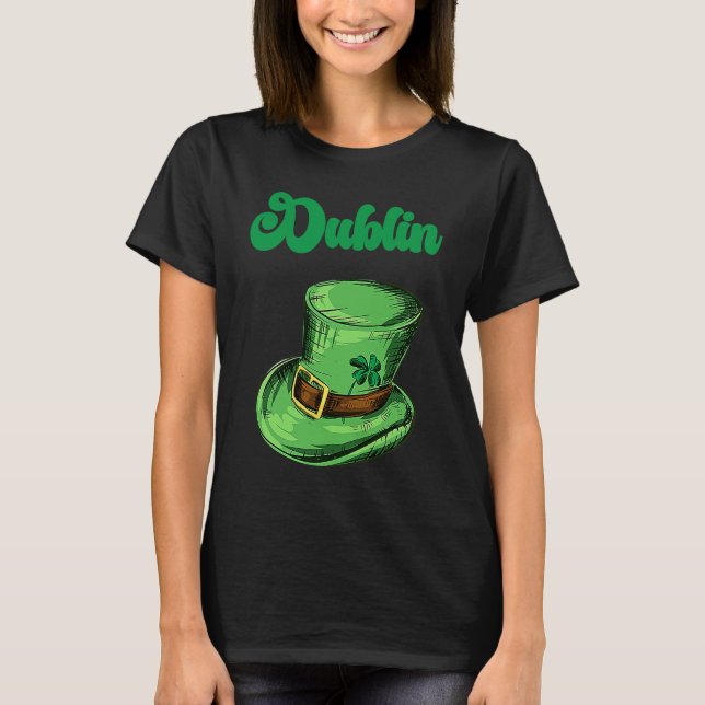 St Patrick's Day Fun Beer Drink Party Dublin Irlan T Shirt (Framsida)