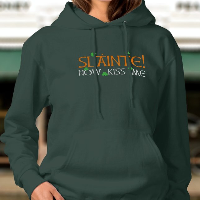 St patrick's day Funny Slainte! Kiss Me Womens Tröja (Perfect hoodie to wear on St Patrick's Day or any time when you need kisses)