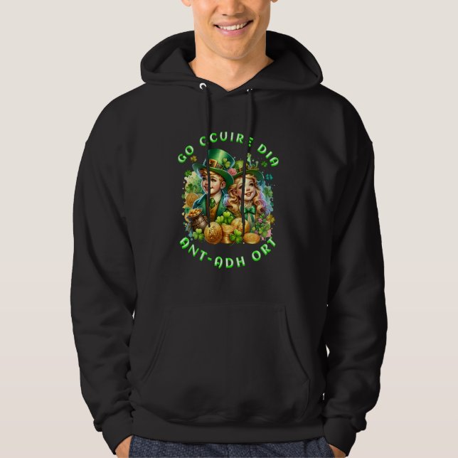 St patrick's day | Go gcuire Dia an t ádort Hoodie (Framsida)