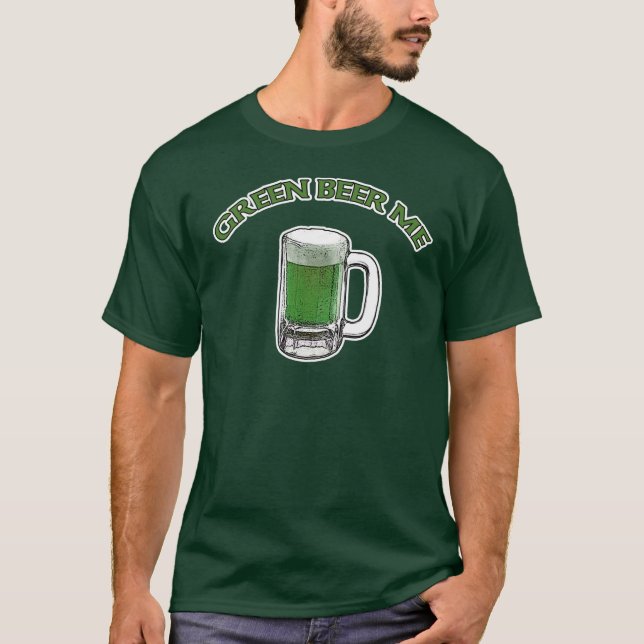 St. Patrick's Day Grönt Beer Me T-Shirt (Framsida)