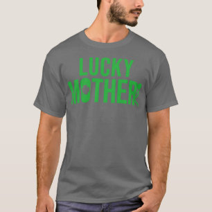St patricks day, Grunt Stil Lucky Mor T Shirt
