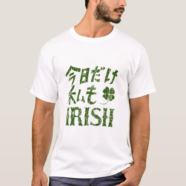 St patricks day Idag är jag iriska på japanska Tee Shirt (Framsida)