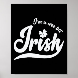 St. Patrick's Day I'm A Webit Irish Poster