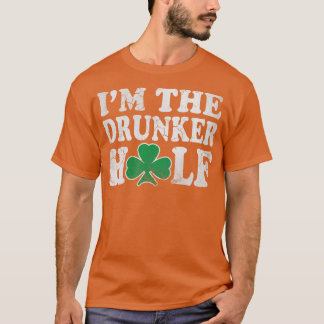 St patricks day Im Drunker Halva Par T Shirt