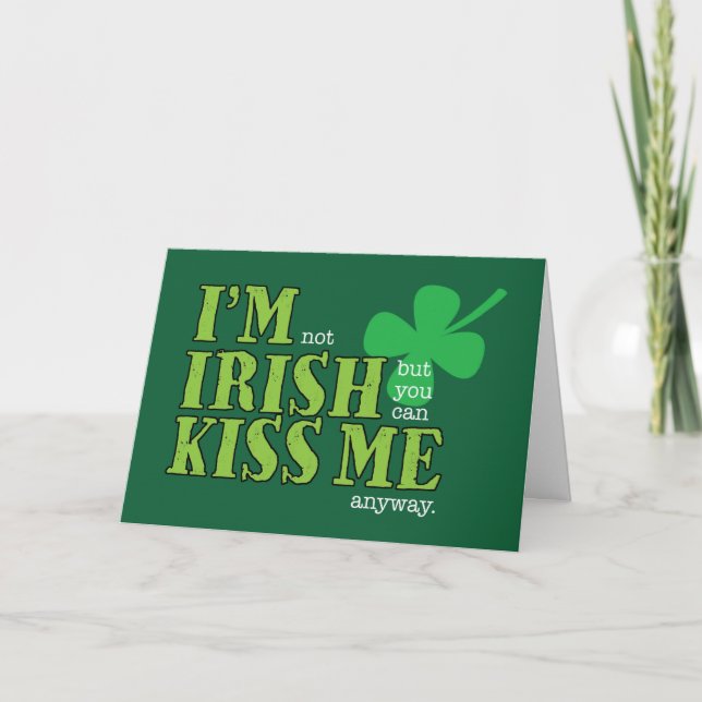 St. Patrick's Day, inte Irish, Kiss Me ändå Kort (Framsida)