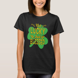 St patricks day inte Lucky Just Blad Coola St Pat T Shirt