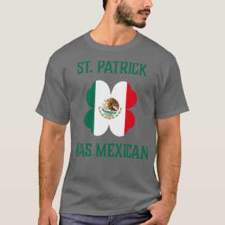 St Patricks Day Irish Clover Mexican product T Shirt
