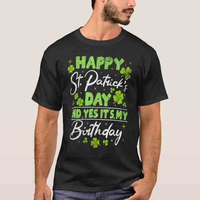 St Patricks Day Its My Birthday Irish Bday Men Wom T Shirt (Framsida)