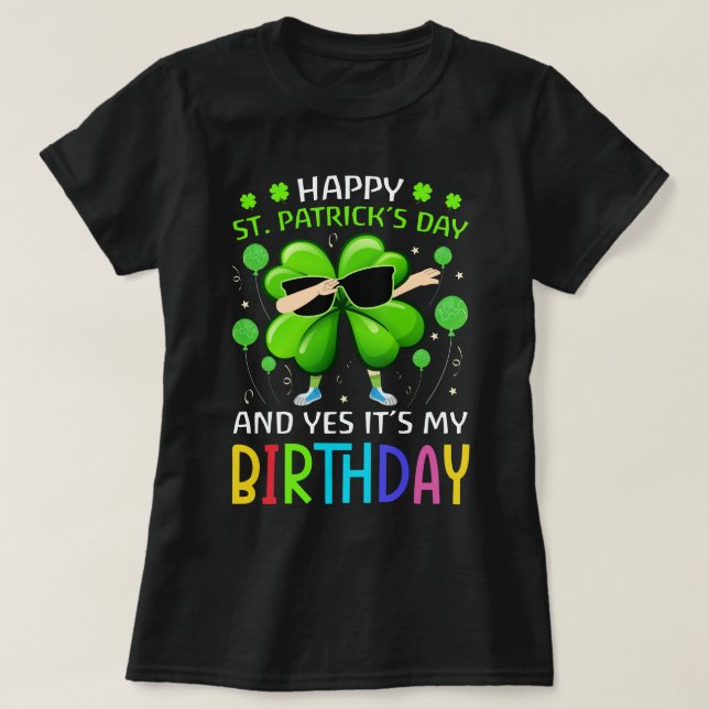 St patricks day Ja, det är min födelsedag Bday Lyc T Shirt (Design framsida)
