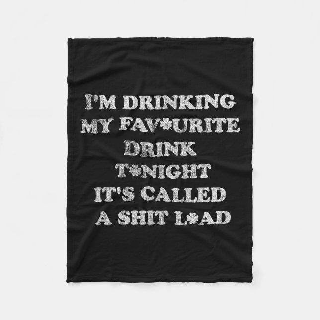 St patricks day jag dricker min favoritdryck till fleecefilt (Framsidan)