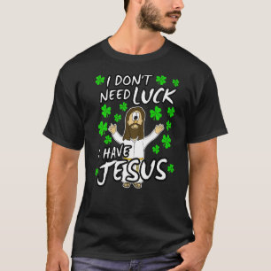 St patricks day Jesus Christian Funny Church T Shirt