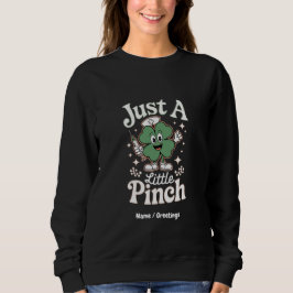 St patrick's day "Just a Little Pinch" Lönt näsan T Shirt