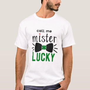 St patrick's day Kalla mig Mister Lucky, ZFJ T-Shi T Shirt