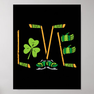 St patricks day Kärlek Ice Hockey Saint Paddys Man Poster