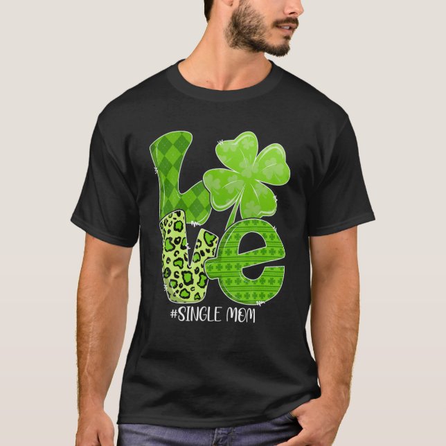 St. Patrick's Day Kärlek Single Mamma Play Leopard T Shirt (Framsida)