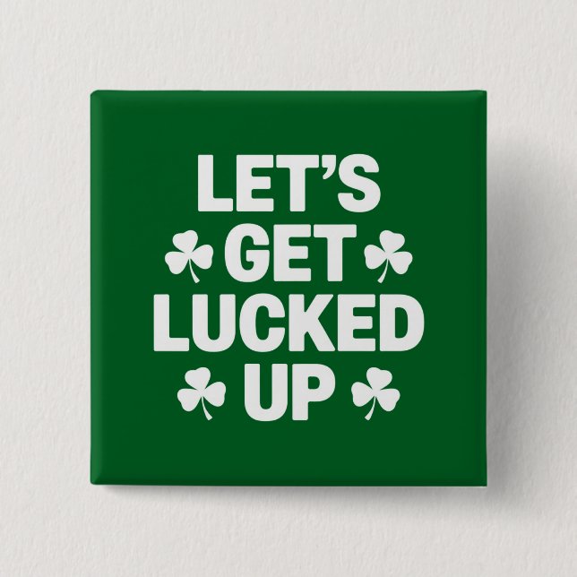 St Patrick's Day Låt oss bli turade upp irländsk k Knapp (Framsida)