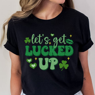 St. Patrick's Day, Låt oss få luckad T Shirt