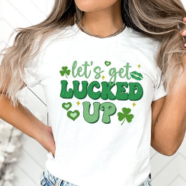 St. Patrick's Day, Låt oss få luckad T Shirt