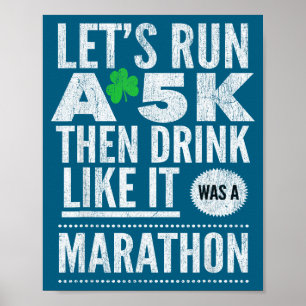 St Patricks Day Låt oss springa en 5K och sedan dr Poster
