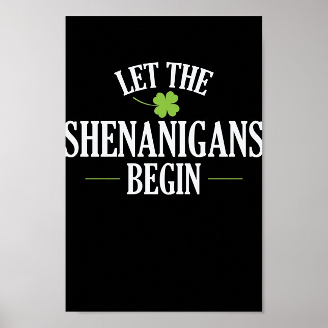 St. Patricks Day: Låt shenanigans börja Poster (Framsidan)
