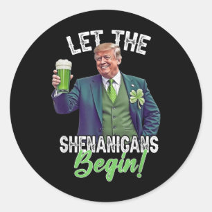 St patricks day: Låt shenanigans börja trunkera Runt Klistermärke