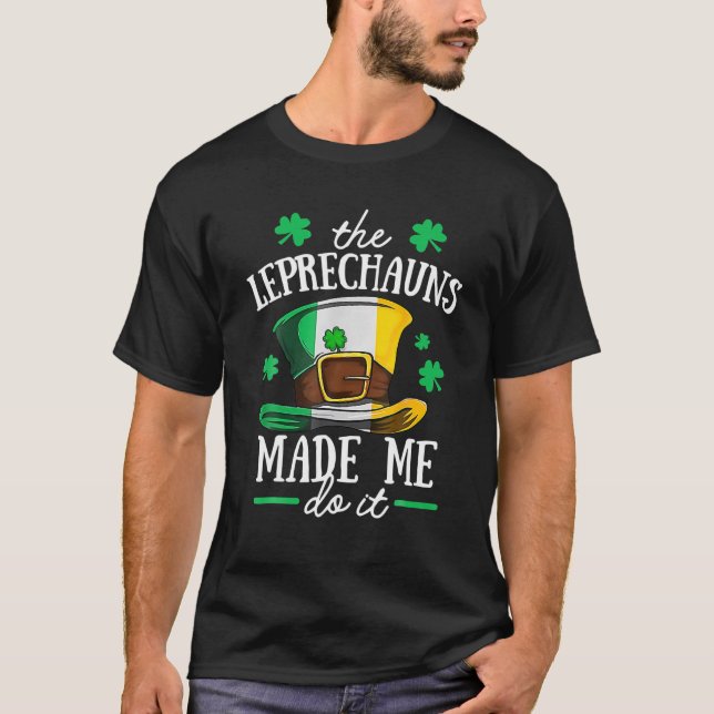 St patricks day Leprechaun fick mig att göra det t Shirt (Framsida)