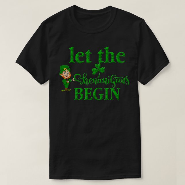 St Patricks Day Let The Shenanigans Begin 2022 Sha T Shirt (Design framsida)