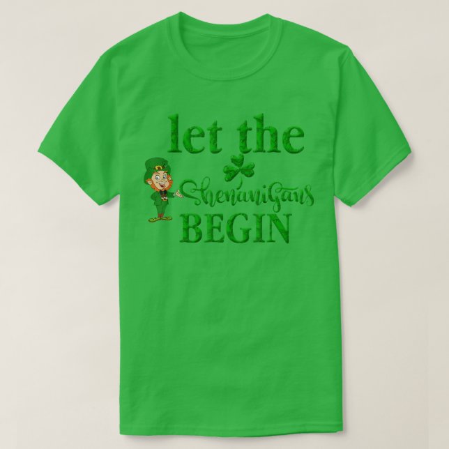 St patricks day Let the Shenanigans Begin 2022 Sha T Shirt (Design framsida)
