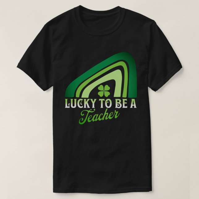St patricks day - Lucky att vara lärare Rainbow T Shirt (Design framsida)