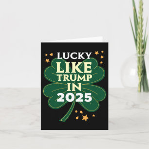 St. Patricks Day - Lucky like Trump 2025 - Dona Kort