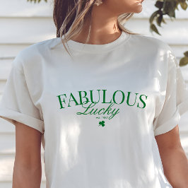 St. Patrick's Day Lucky och Fabulous T-Shirt