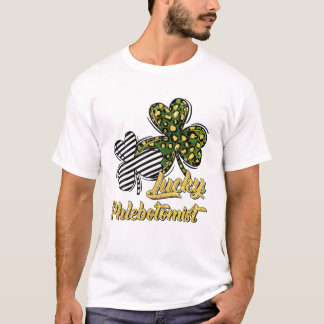 St patrick's day Lucky Phlebotomist Klöver Shamroc T Shirt