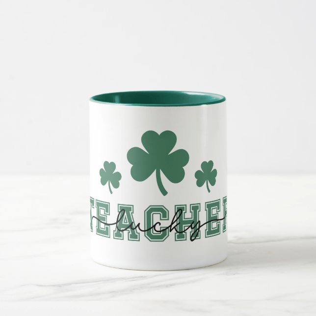 St. Patricks Day Lucky Teacher Mugg (Center)