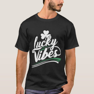 St patricks day Lucky Vibes T Shirt