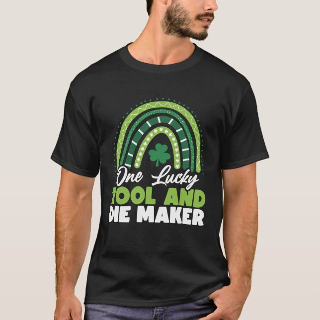 St patricks day One Lucky Verktyg och Die Maker T Shirt (Framsida)