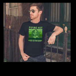 St. Patrick's Day Piping Hett Irishman T Shirt
