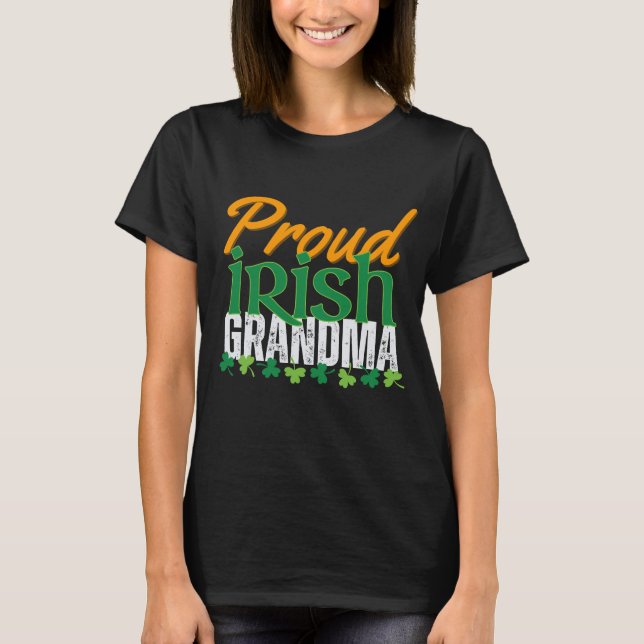 St. Patrick's Day Proud Irish Grandma Gift T Shirt (Framsida)