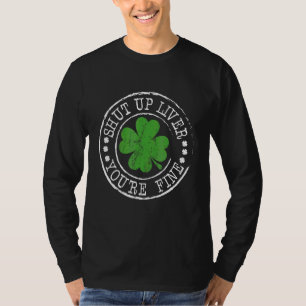 St patrick's day Quote Avsluta levern Du är Bra F T Shirt