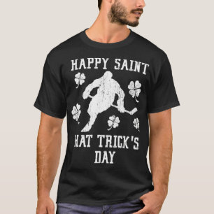 St patricks day SAINT HAT TRICK'S DAY FUNY T Shirt