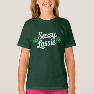 St patricks day Sassy Lassie Funny Irish T Shirt