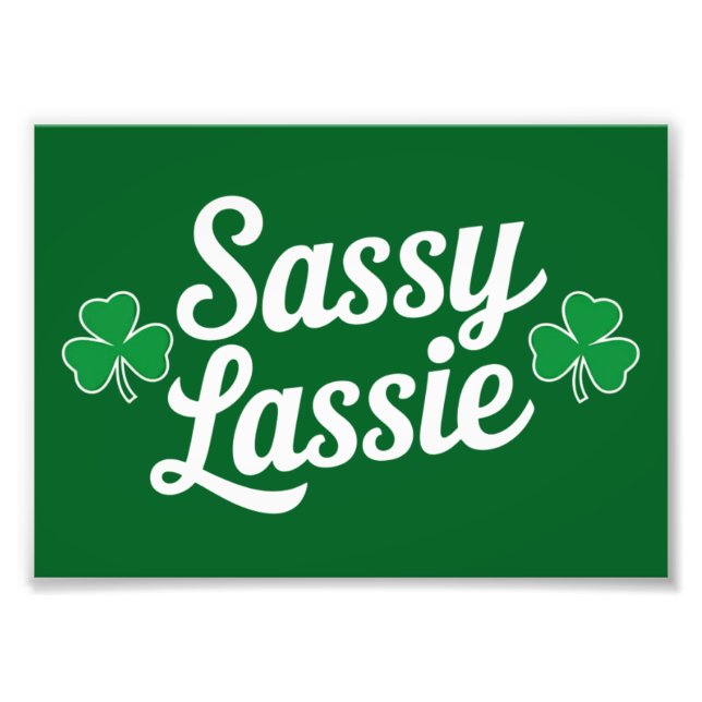 St Patricks Day Sassy Tjej Rolig Irländsk  Fototryck (Framsidan)