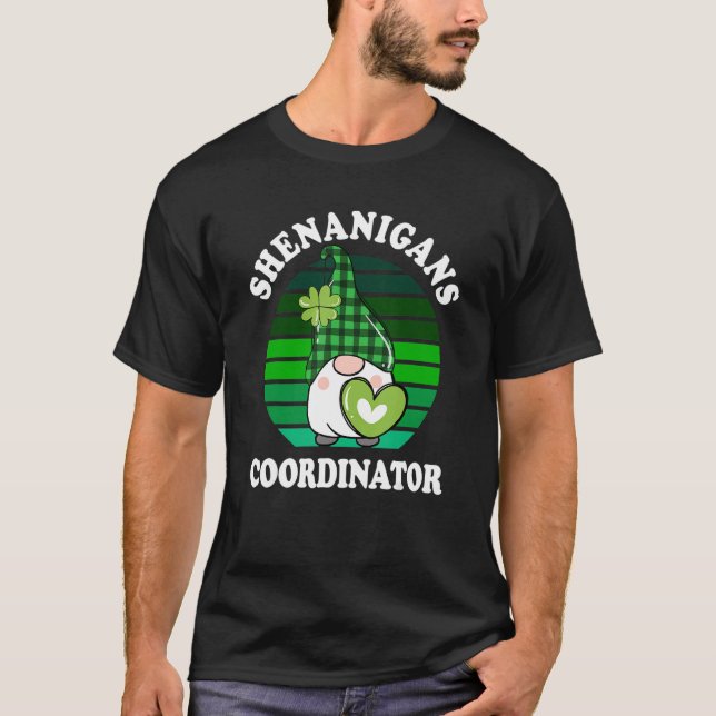 St Patricks Day Shenanigans Coordinator Teacher Mo T Shirt (Framsida)