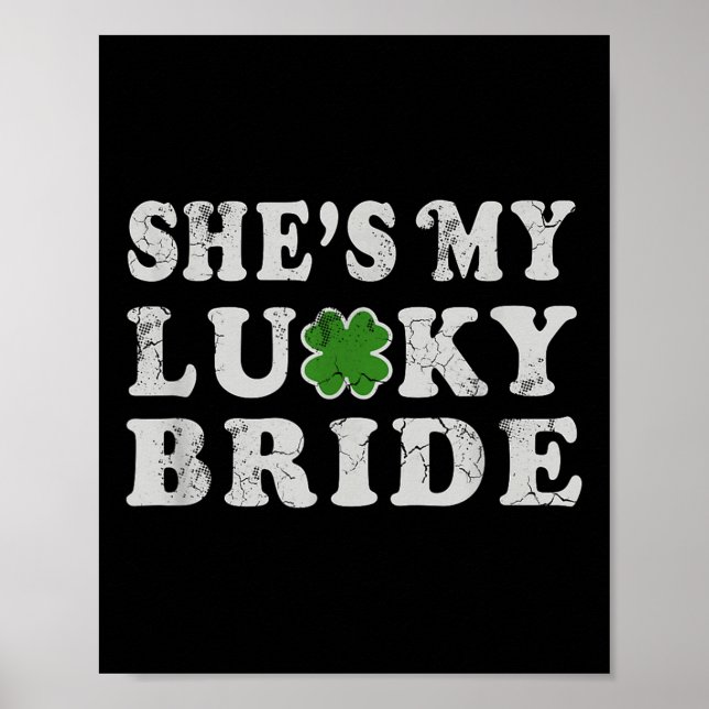 St patricks day Shes My Lucky Bride Möhippa Poster (Framsidan)