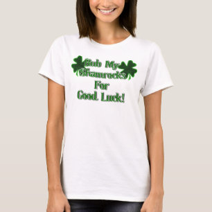 St. Patrick's Day - stjäl mina Shamrocks till Lyck T-shirt
