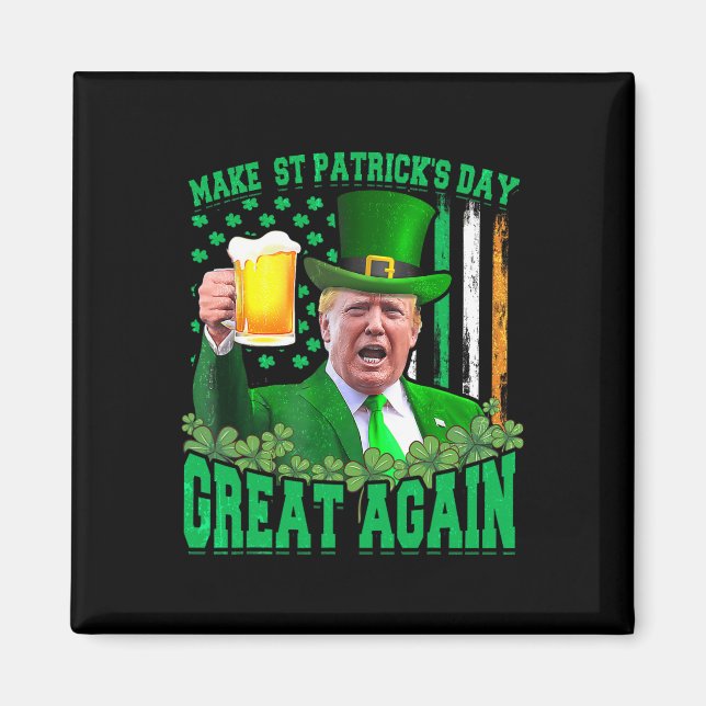 St Patrick's Day Super Igen Roligt Trump 3  Magnet (Framsidan)