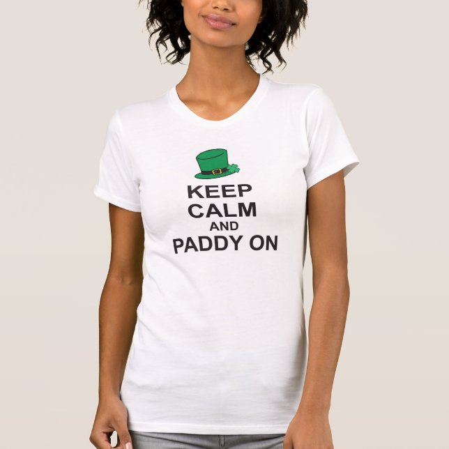 st patricks day T-Shirt BEHÅLLA LUGN och PADDY ON  (Framsida)