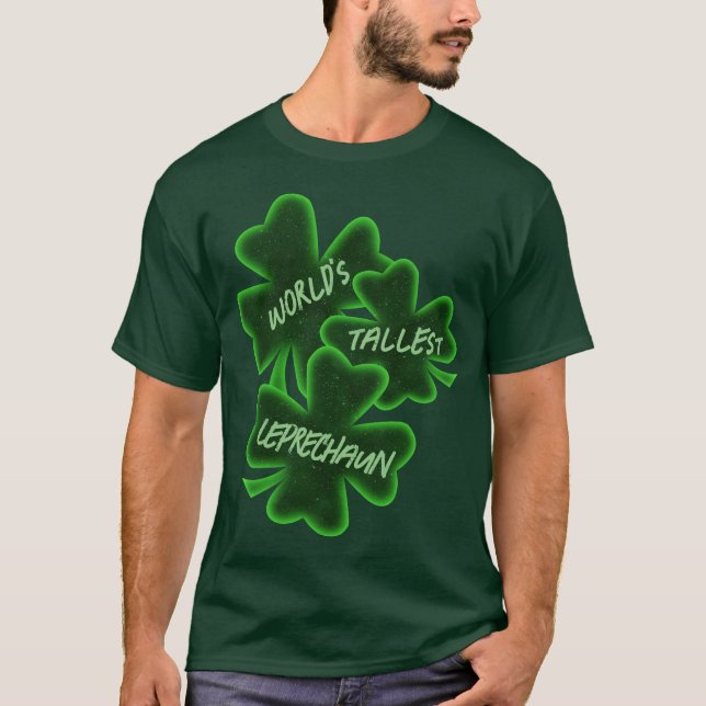 St. Patrick's Day Tallest Leprechaun T Shirt (Framsida)