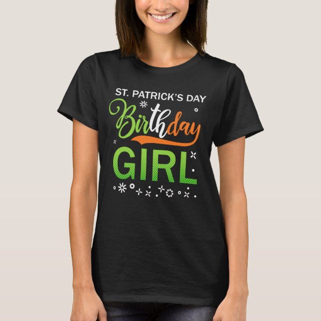 St patricks day till Birthday Girl St Pattys Day T Shirt (Framsida)