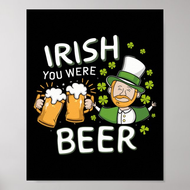 St Patricks Day Tröja Irländsk Du Var Öl Män Kvinn Poster (Framsidan)