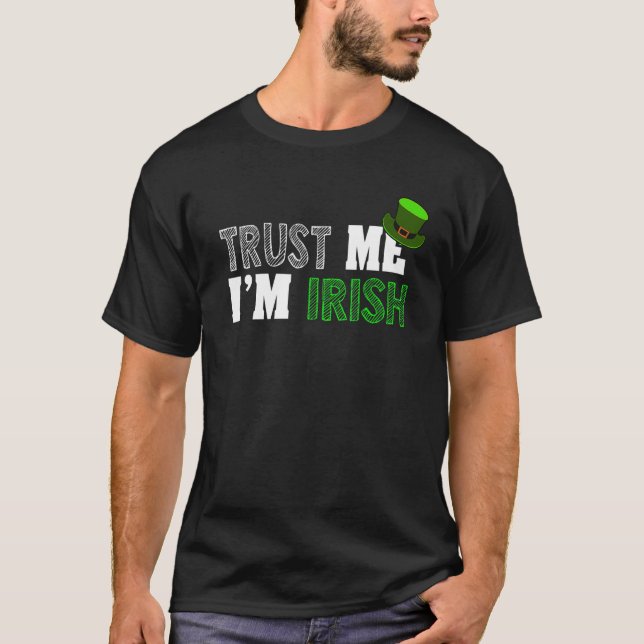 St Patrick's Day Trust Me I'm Irish T Shirt (Framsida)